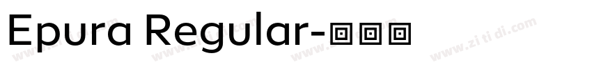 Epura Regular字体转换